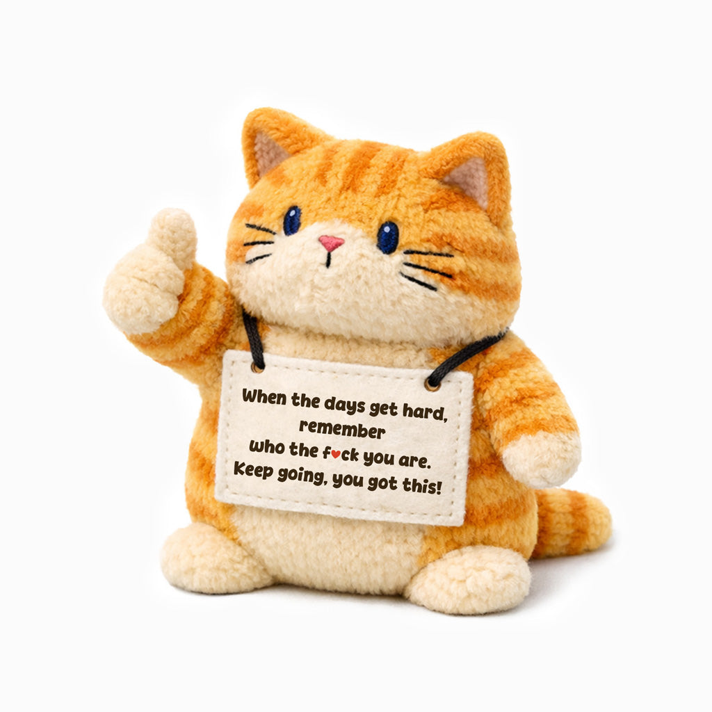 Remember Who The F♥︎ck You Are Kitty Plush