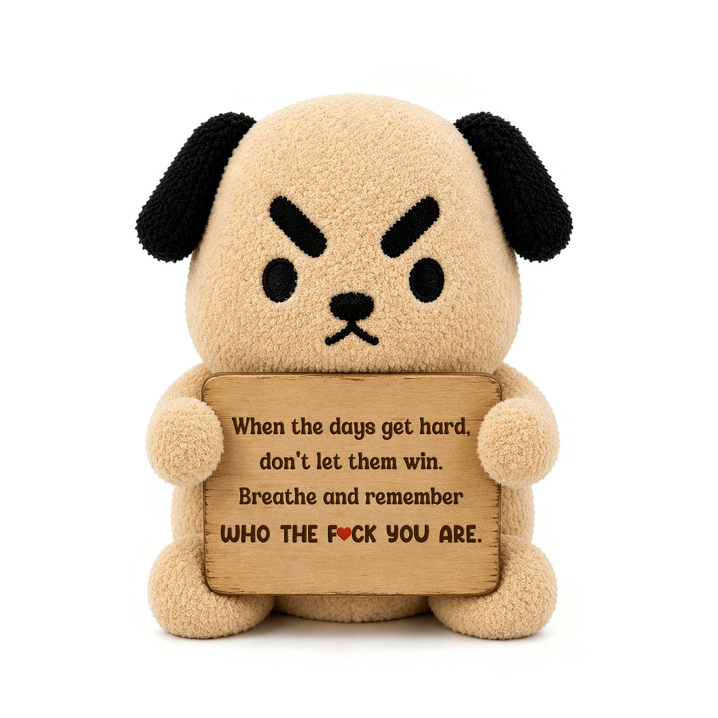 Don't Let Hard Days Win Emotional Support Dog Plush