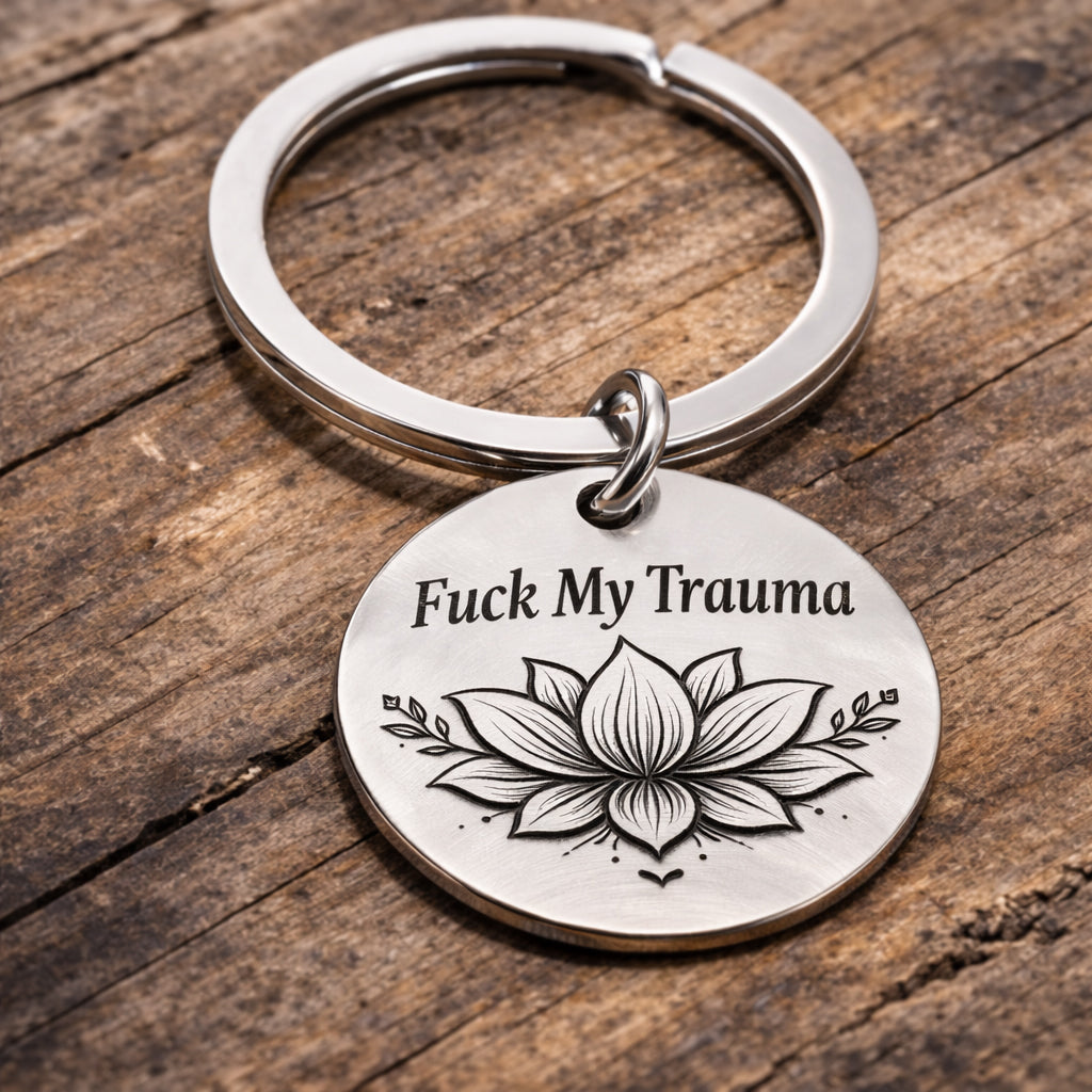 F♥︎ck My Trauma Lotus Keychain