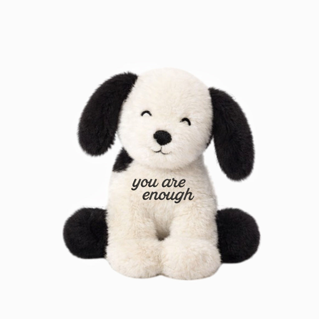 You Are Enough Emotional Support Puppy Plush