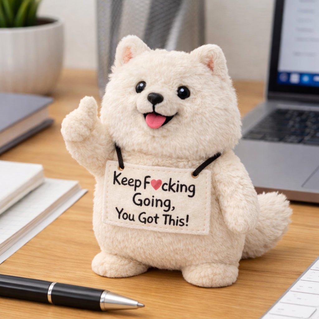 You Got This Emotional Support Samoyed Plush