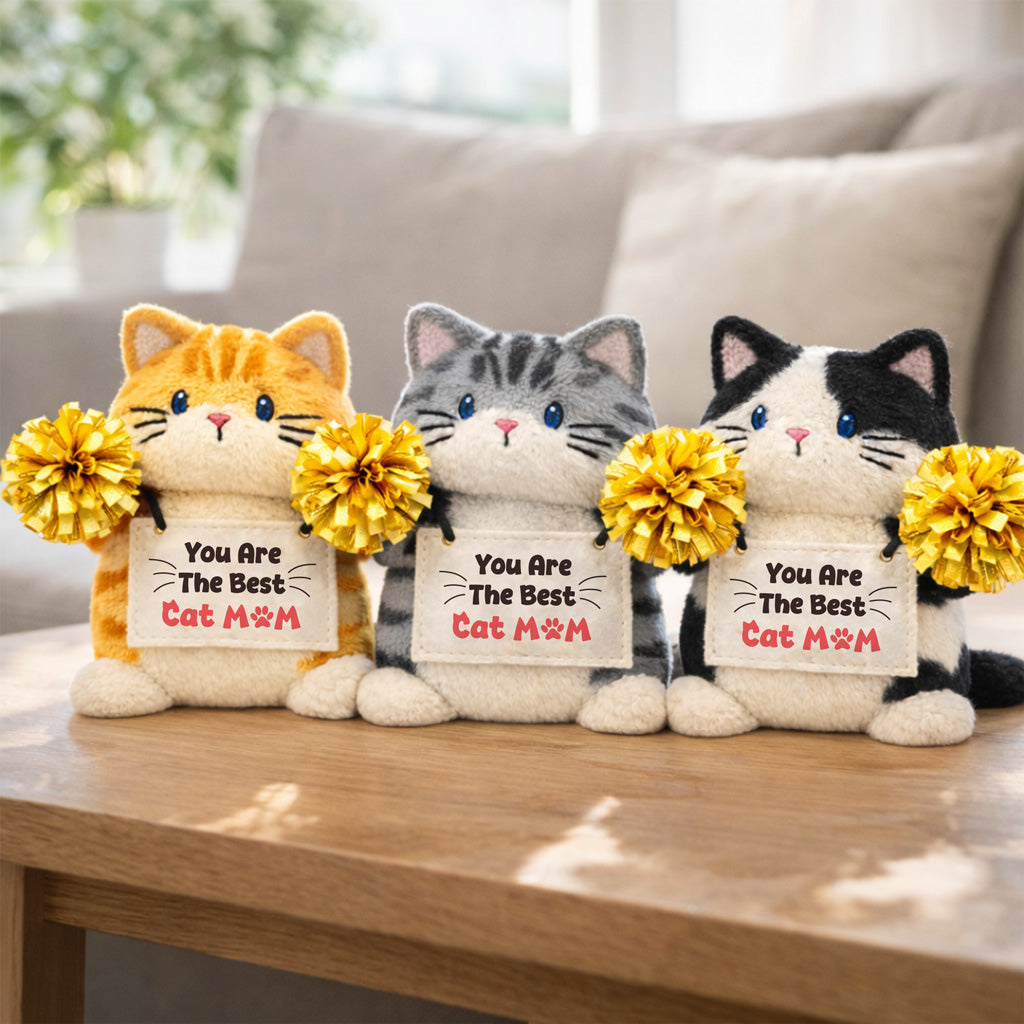 The Best Cat Mom Cheer Up Kitty Plush