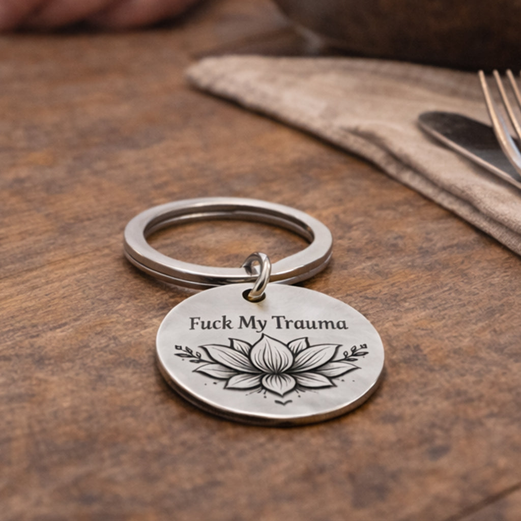 F♥︎ck My Trauma Lotus Keychain