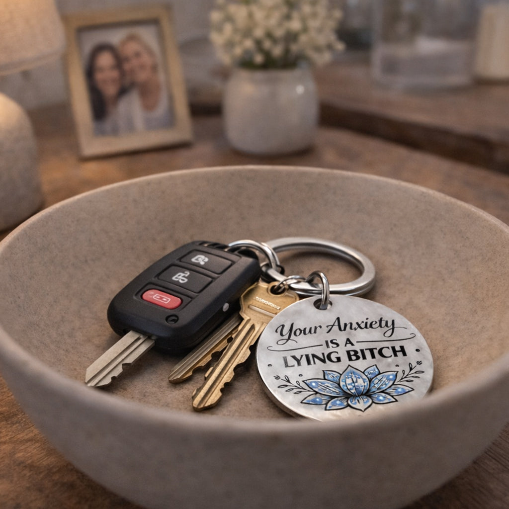 Your Anxiety Is A Lying Bitch Crystal Lotus Keychain