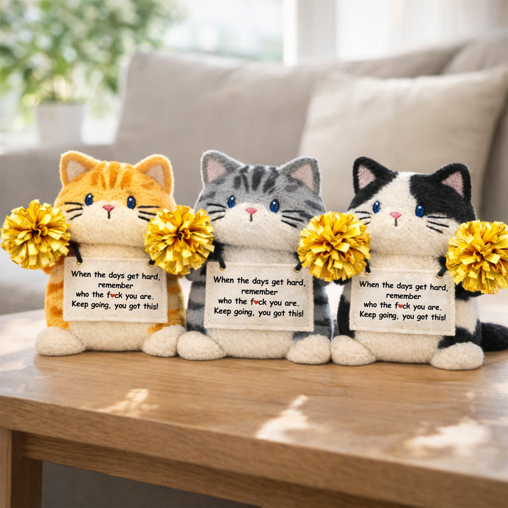 Remember Who The F♥︎ck You Are Cheer Up Kitty Plush
