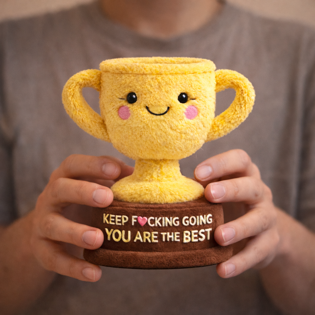 You Are The Best Emotional Support Trophy Plush
