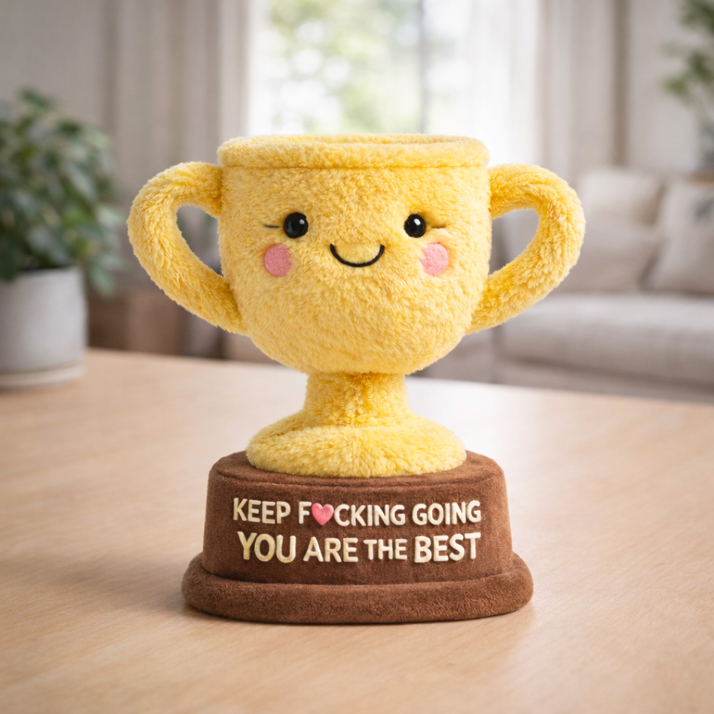 You Are The Best Emotional Support Trophy Plush