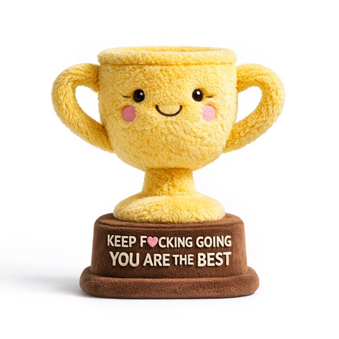 You Are The Best Emotional Support Trophy Plush